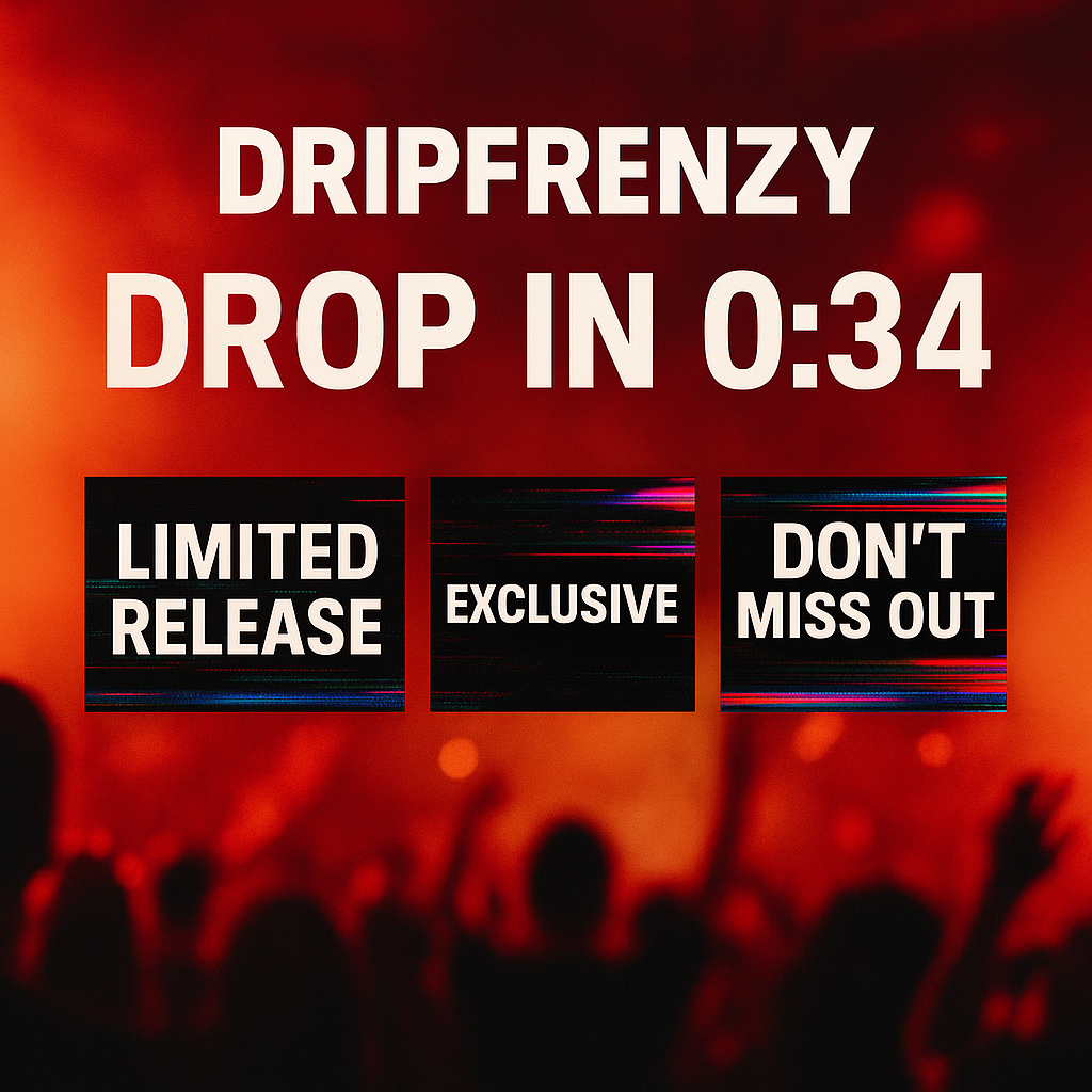 Graphic for dripfrenzy.com showing a countdown timer reading ‘Drop in 0:34’ above three panels labeled Limited Release, Exclusive, and Don’t Miss Out, set against a crowd and red stage-light background.